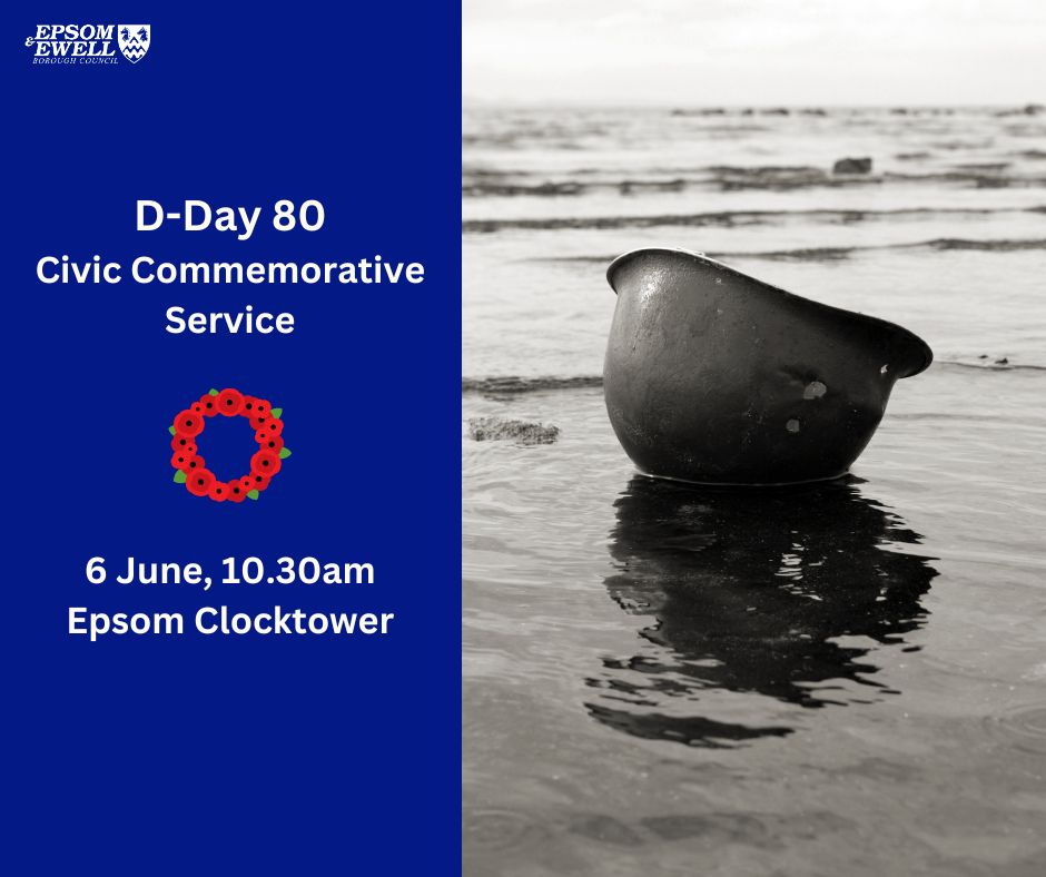 A tin hat floats in some water on a beach. Text says D-Day 80 Civic Commemorative Service 6 June, 10.30am Epsom Clocktower