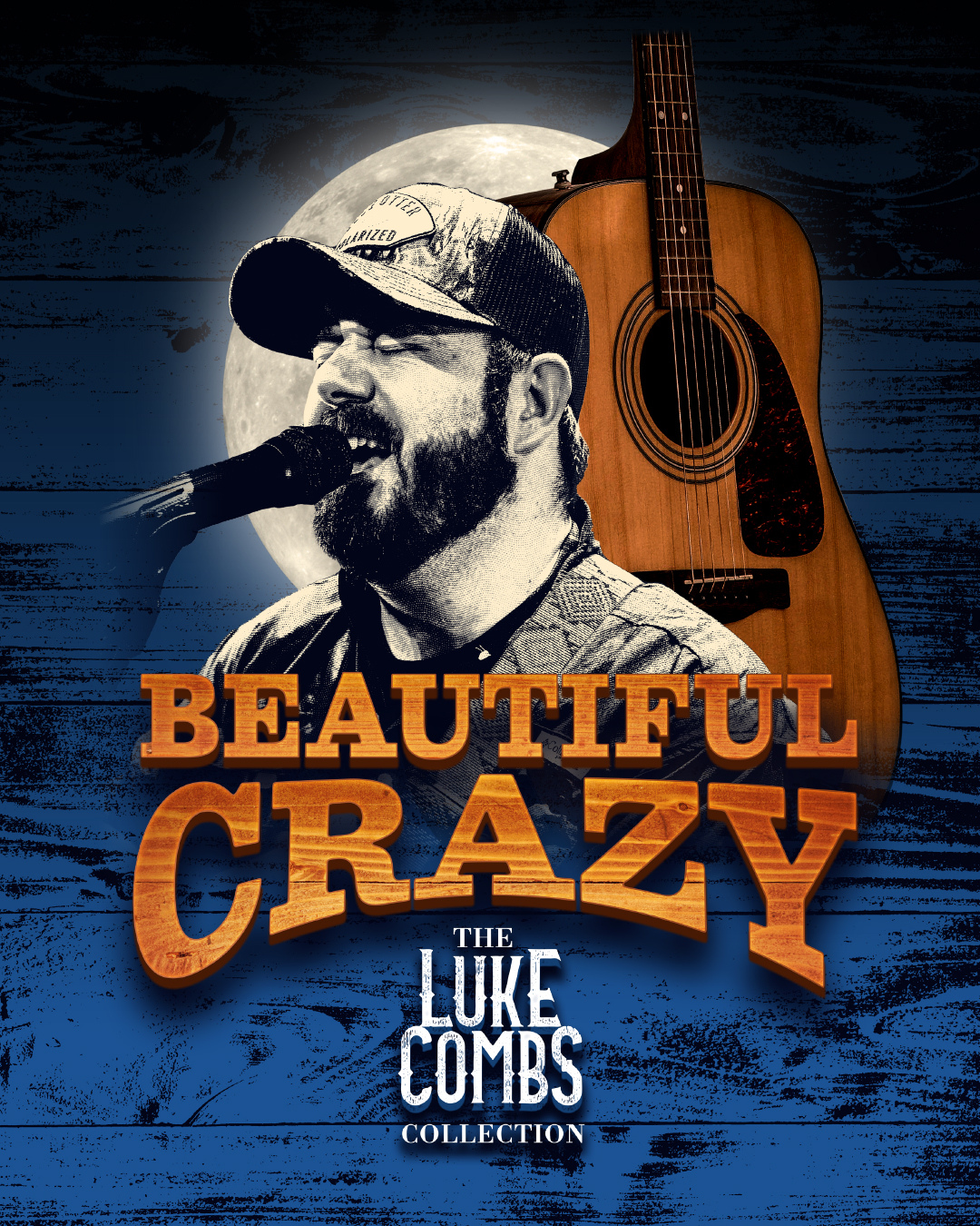 flyer for the event Beautiful Crazy - The Luke Combs Collection. features the singer singing, acoustic guitar.